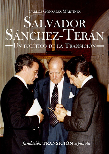 Salvador Sánchez-terán. - Carlos González Martínez