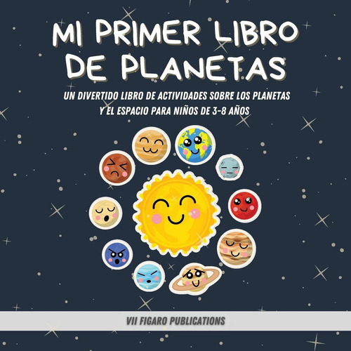 Libro: Mi Primer Libro De Planetas ¡curiosidades Increíbles 