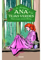 Comprar Ana de las Tejas Verdes 8, de Lucy Maud Montgomery. Serie Ana de las tejas verdes, vol. 0.0. Editorial Molino, tapa blanda, edición 1.0 en español, 2023