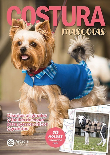 Revista Costura Ropa Mascotas Perros Con Moldes Tamaño Real