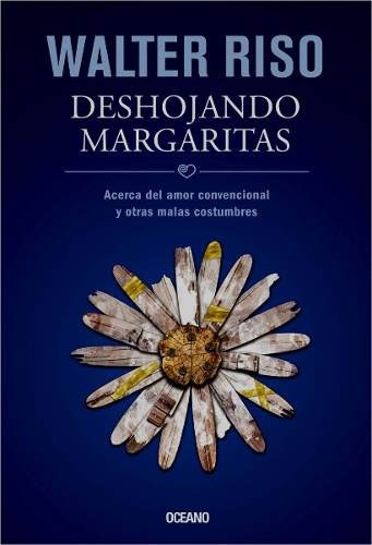  Deshojando Margaritas - Walter Riso - Océano