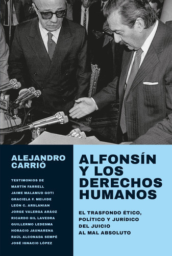 Libro Alfonsín Y Los Derechos Humanos - Alejandro Carrio  