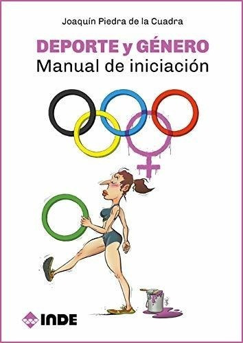 Deporte Y Genero . Manual De Iniciacion