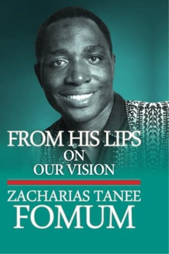 From His Lips: On Our Vision, De Fomum, Zacharias Tanee. Editorial Oem, Tapa Blanda En Inglés
