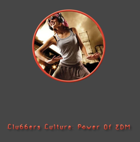 Cd: Clubbers Culture: El Poder Del Edm