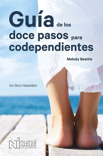 Libro: Guía De Los Doce Pasos Para Codependientes (spanish E
