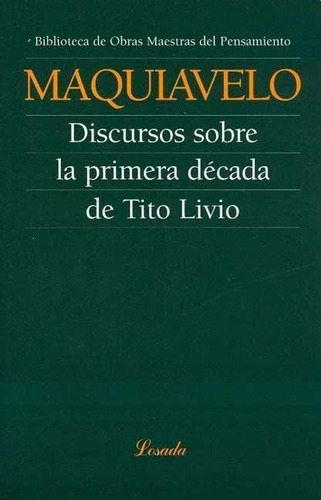 Discursos Sobre La Primera Decada De Tito Livio - Maquiavelo