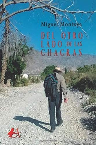 Libro:  Del Otro Lado De Las Chacras (spanish Edition)