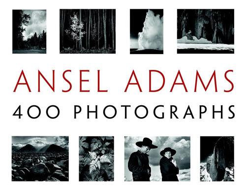 Libro:  Ansel Adams: 400 Photographs