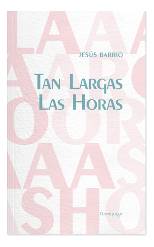 Libro Tan Largas Las Horas