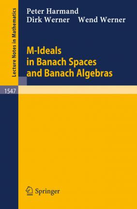 Libro M-ideals In Banach Spaces And Banach Algebras - Pet...