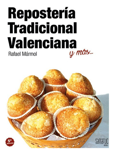 Reposteria Tradicional Valenciana - Marmol, Rafael