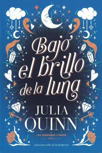 Bajo El Brillo De La Luna Libro 1 - Julia Quinn - Titania
