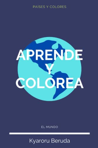 Aprende Y Colorea: El Mundo: Países Del Mundo, Mi Atlas Pers