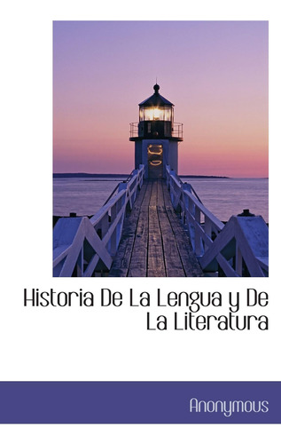 Libro: Historia De La Lengua Y De La Literatura (spanish