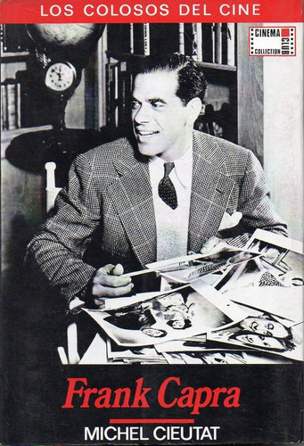 Frank Capra. Los Colosos Del Cine, De Cieutat, Michael. Editorial Jc Clementine, Tapa Tapa Blanda En Español