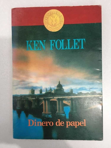 Dinero De Papel. Ken Follet. Grijalbo. 1990.