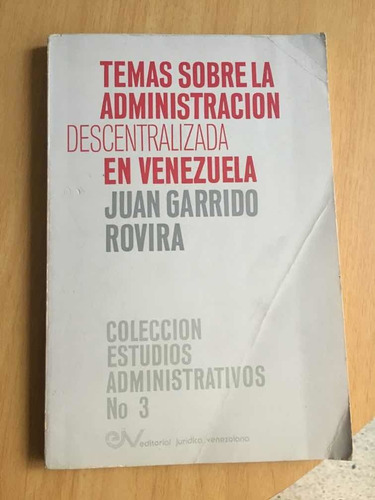 Temas Sobre La Administración Descentralizada En Venezuela