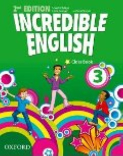 Incredible English 3 (2nd.edition) Class Book