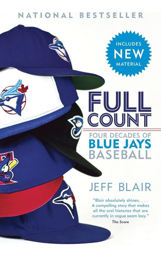 Libro:  Full Count: Four Decades Of Blue Jays Baseball