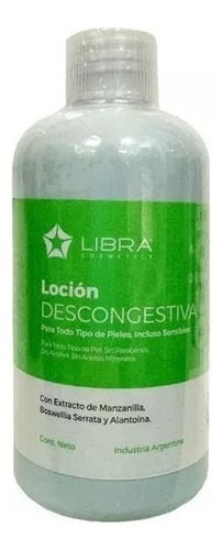 Loción Descongestiva Libra Cosmetica X 500ml