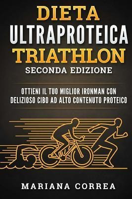 Libro Ultra Dieta De Proteina Para Triatlon Segunda Edici...