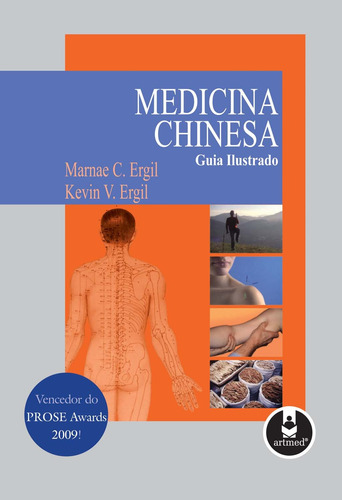 Medicina Chinesa: Guia Ilustrado, de Ergil, Marnae C.. Artmed Editora Ltda., capa mole em português, 2010