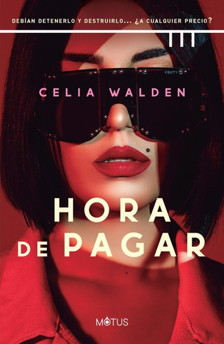 Libro: Hora De Pagar. Walden, Celia. Motus