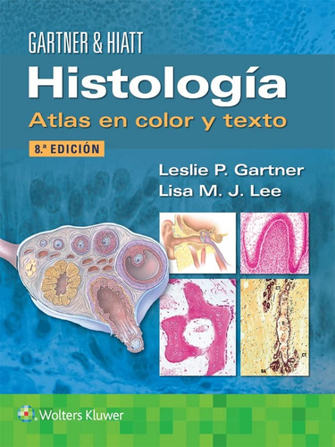 Gartner Histología Texto Y Atlas A Color 8ed Novedad