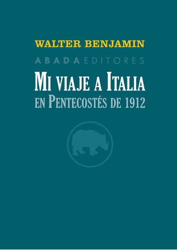 Mi Viaje A Italia En Pentecostés De 1912 - Benjamin, Walter