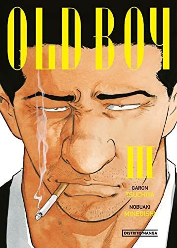 Old Boy 3, De Garon Tsuchiya. Editorial Distrito Manga, Tapa Dura En Español