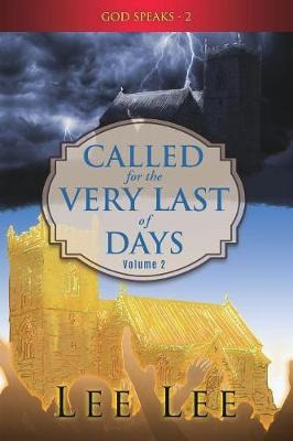 Libro God Speaks - 2 Called For The Very Last Of Days - V...