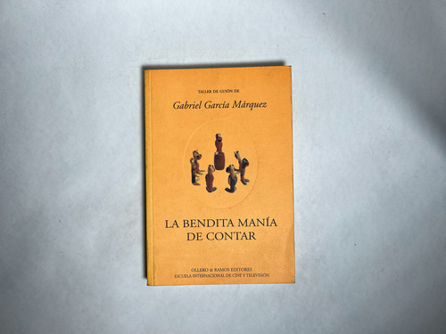 La Bendita Mania De Contar - Gabriel Garcia Marquez