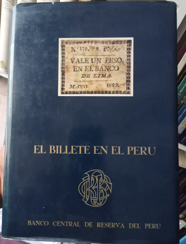 El Billete En El Perú - Eduardo Dargent C.
