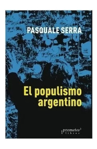 El Populismo Argentino