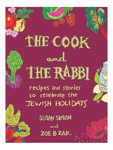 The Cook And The Rabbi - Susan Simon, Zoe B Zak. Eb15