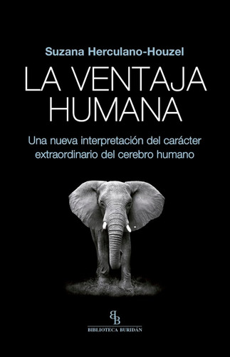 Libro La Ventaja Humana - Herculano-houzel, Suzana