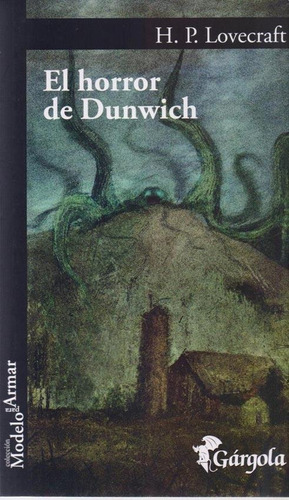 El Horror De Dunwich - H.p. Lovecraft - Gárgola