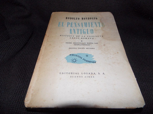 El Pensamiento Antiguo Ii - Rodolfo Mondolfo - Losada