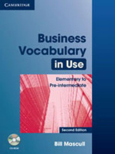 Business Vocabulary In Use - Elementary To Pre-intermediate: Second Edition, De Mascull, Bill. Editora Cambridge University Press Do Brasil, Capa Mole Em Inglês