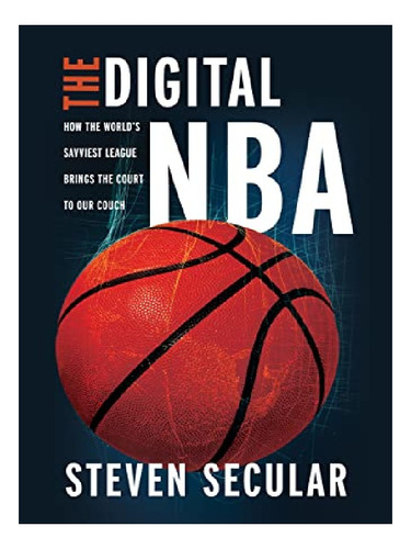 The Digital Nba - Steven Secular. Eb11