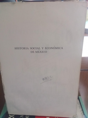 Historia Social Y Económica De México - Agustín Cue Canovas