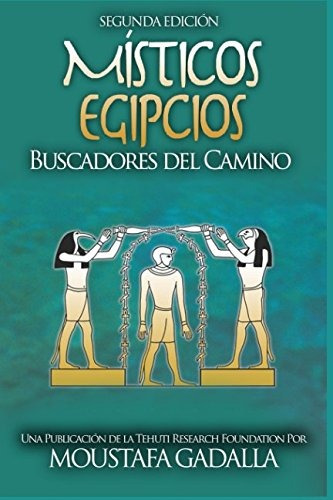 Libro : Misticos Egipcios : Buscadores Del Camino - Mous