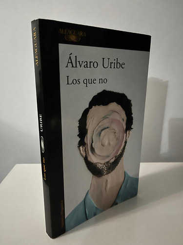 Los Que No - Álvaro Uribe, W,2 (Usado)