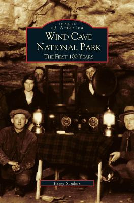 Libro Wind Cave National Park: The First 100 Years - Sand...
