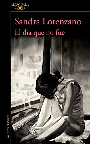 El Dia Que No Fue / The Day That Never Happened (spanish Edi