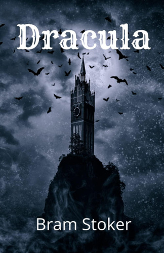 Libro: Dracula: The 1897 Gothic Horror Novel  Vampire