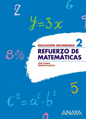 Libro Refuerzo Matematicas 2ºeso. - Colera, Jose/gaztelu, I