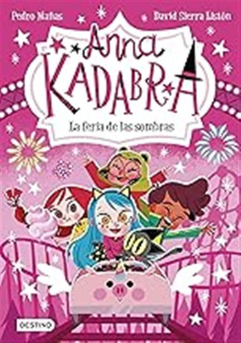 Anna Kadabra 11. La Feria De Las Sombras / Pedro Mañas