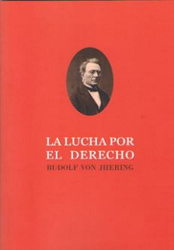 La Lucha Por El Derecho, De Von Jhering, Rudolf. Editorial Dykinson, S.l., Tapa Blanda En Español